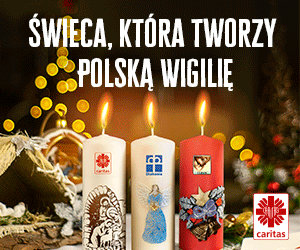 Wigilijne Dzieło Pomocy Dzieciom 2020 - „Świeca, która tworzy Polską Wigilię”