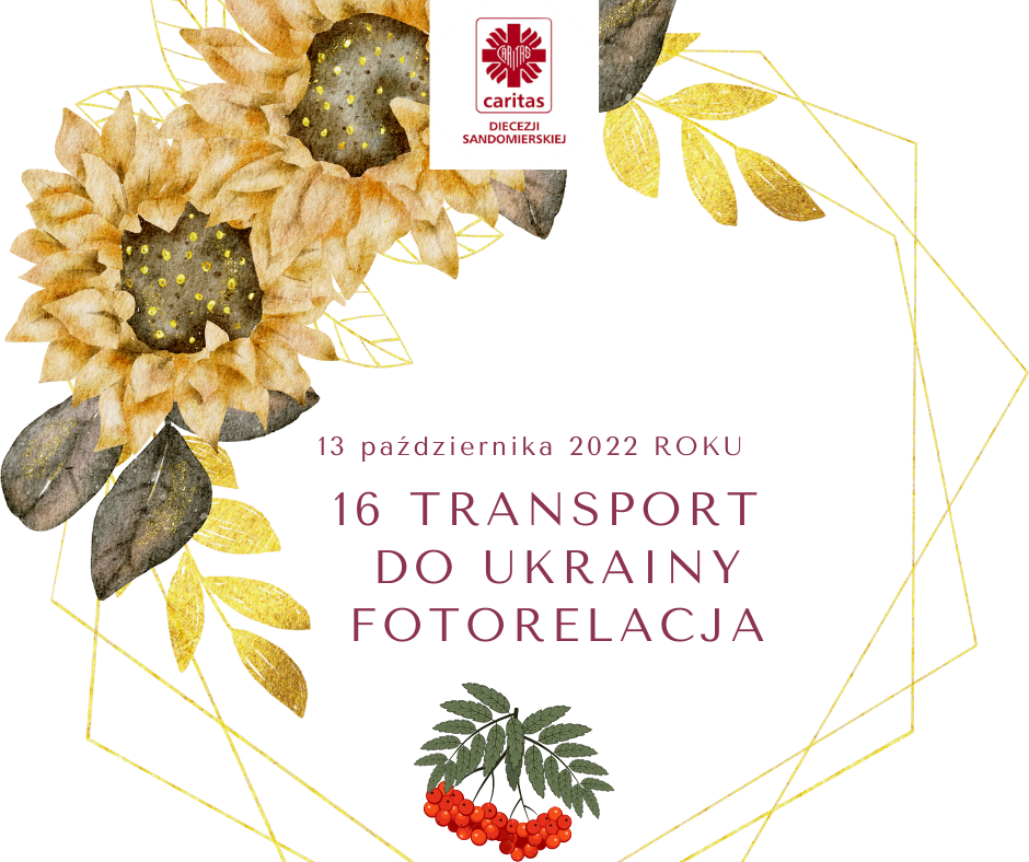 16 konwój pomocy humanitarnej do Ukrainy - fotorelacja