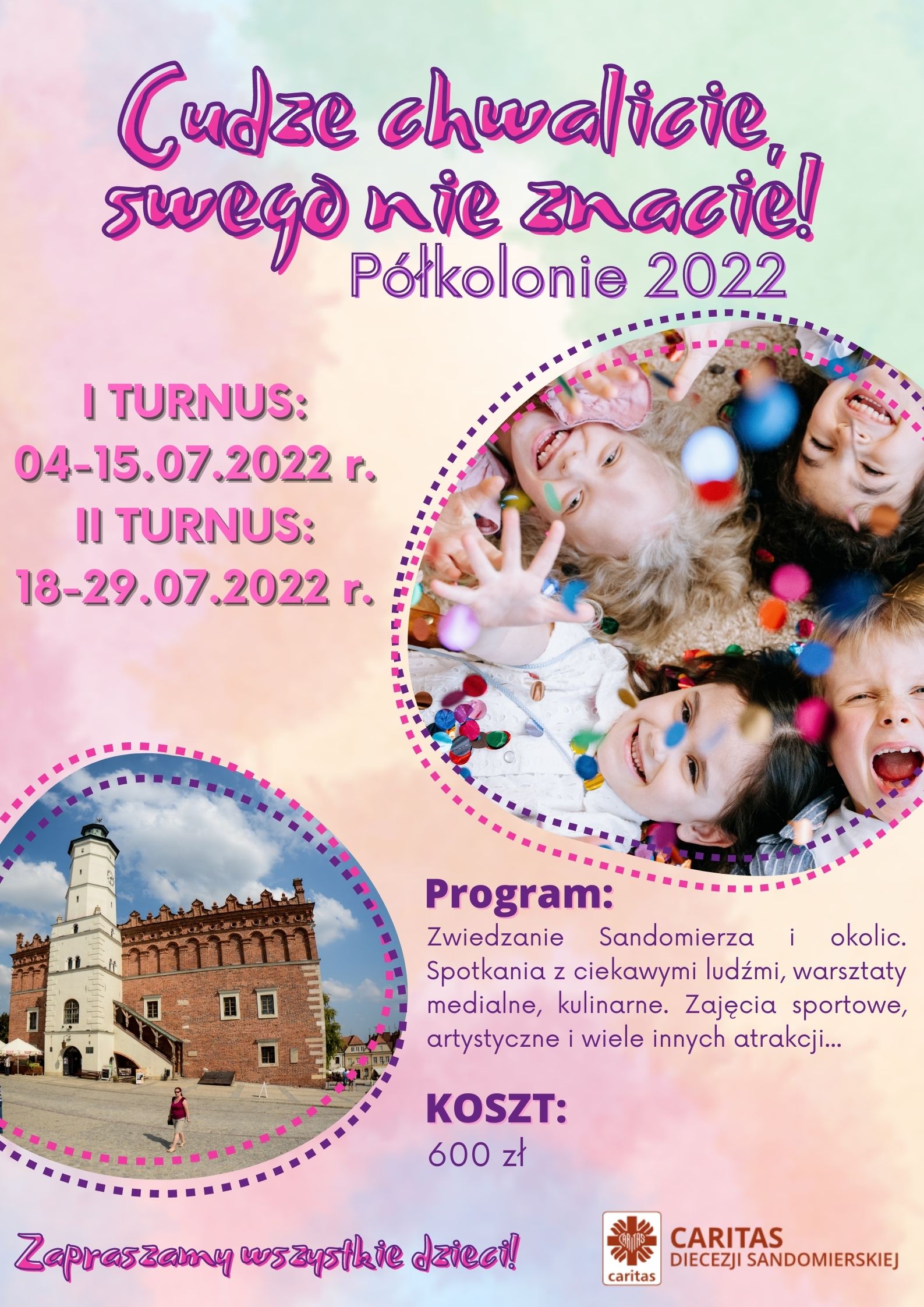 Cudze chwalicie swego nie znacie- Półkolonie 2022