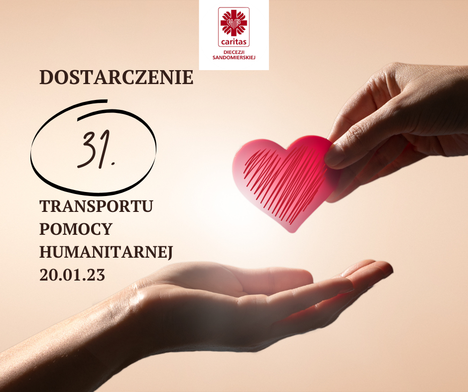 Dostarczenie 31. transportu pomocy humanitarnej 20 stycznia 2023 roku