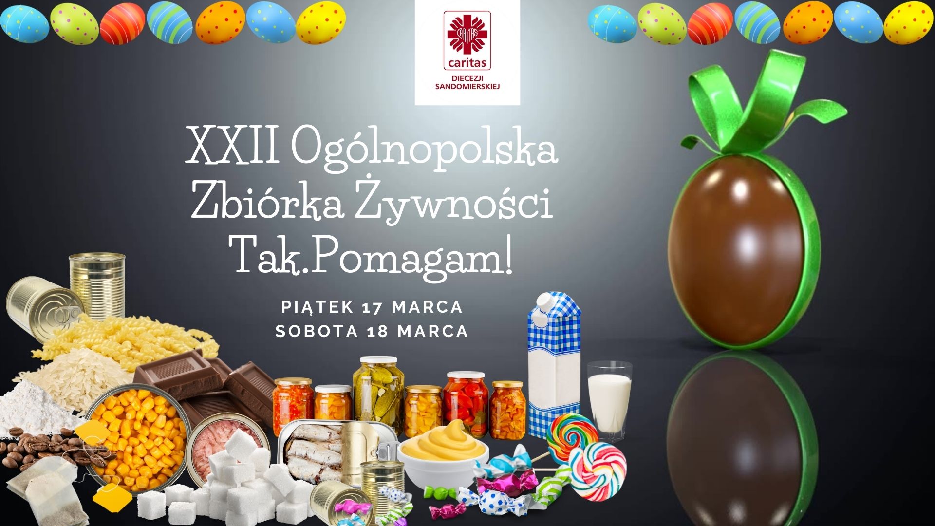 XXII Wielkanocna Zbiórka Żywności Tak.Pomagam! w dniach 17-18 marca 2023 roku