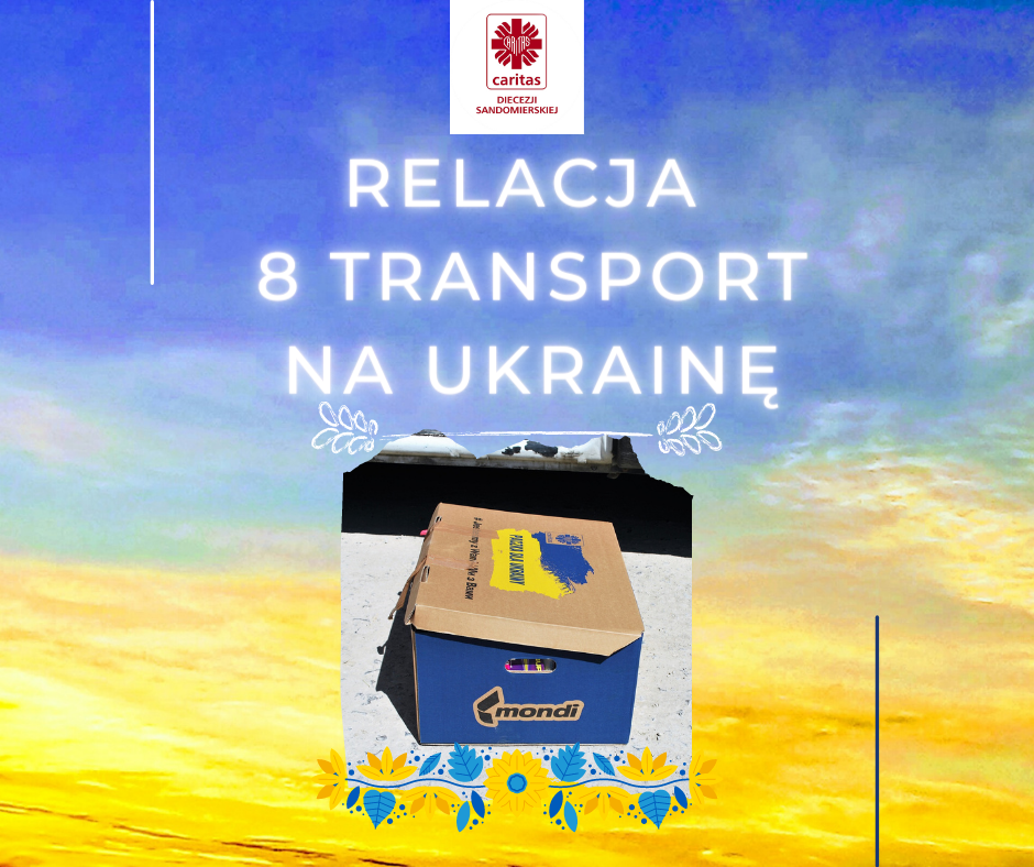 8 Transport z pomocą humanitarną wyrusza jutro na Ukrainę