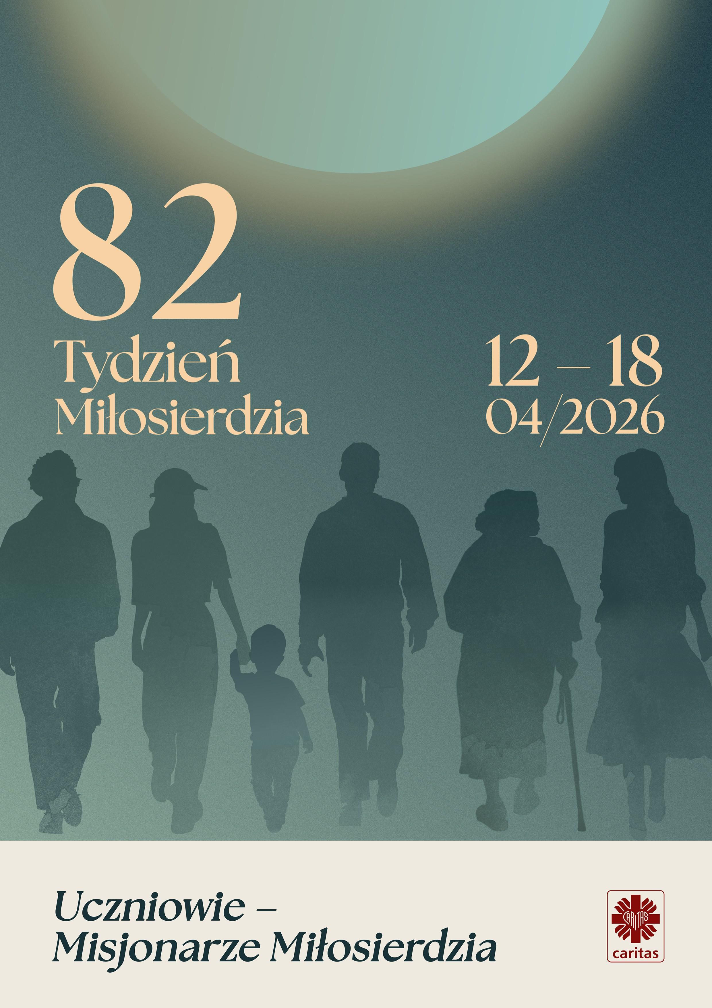 82 Tydzień Miłosierdzia "Uczniowie - Misjonarze Miłosierdzia"