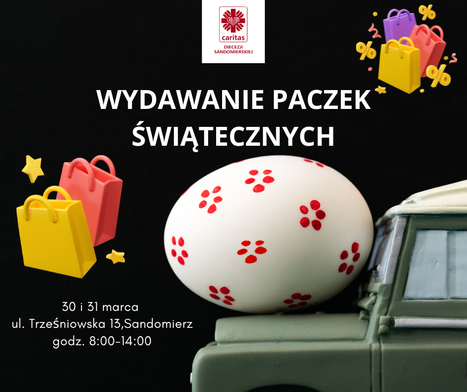 Wydawanie paczek świątecznych żywnościowych w dniu 30 i 31 marca 2023 roku