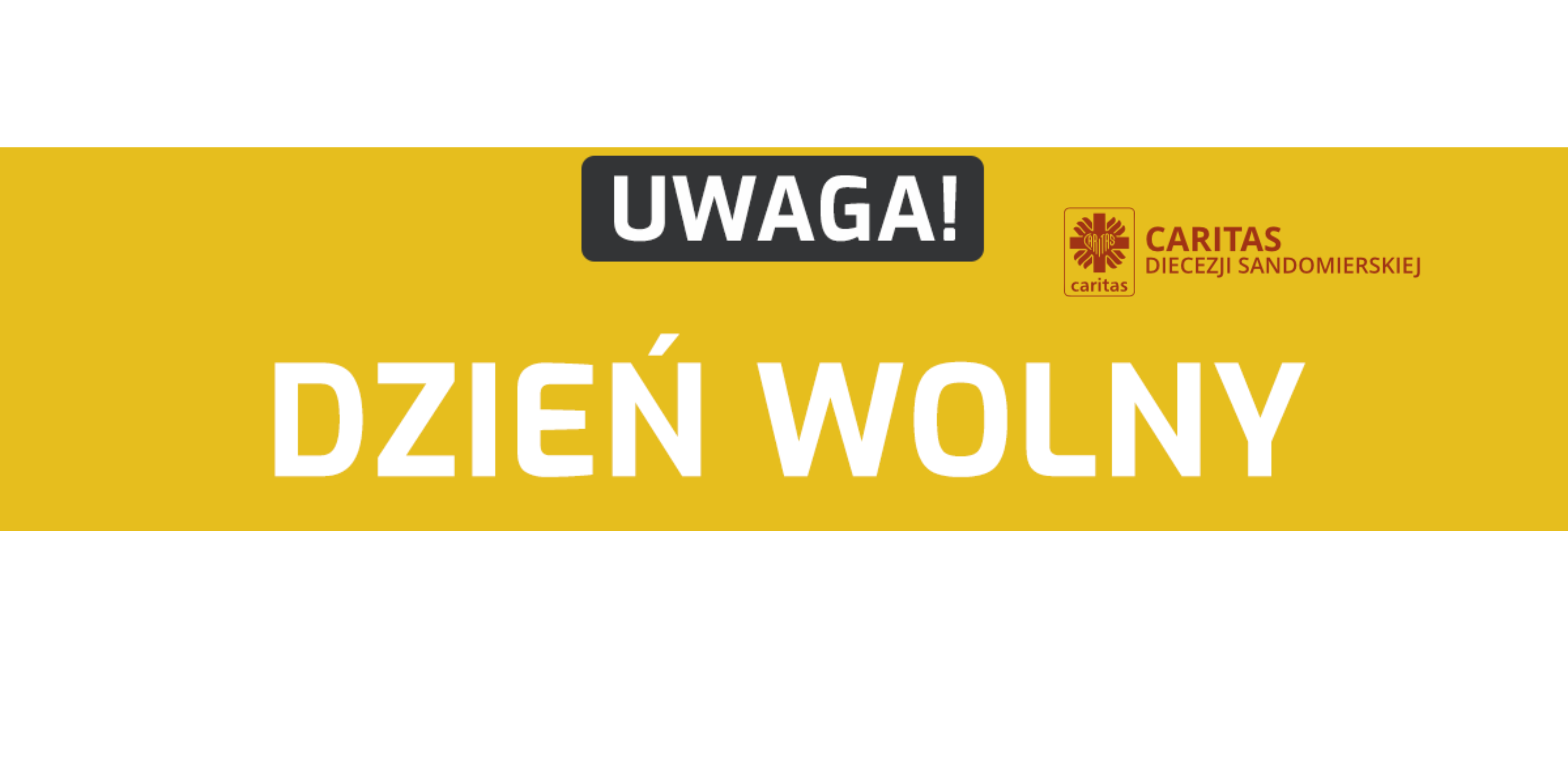 Komunikat: Dzień wolny od pracy