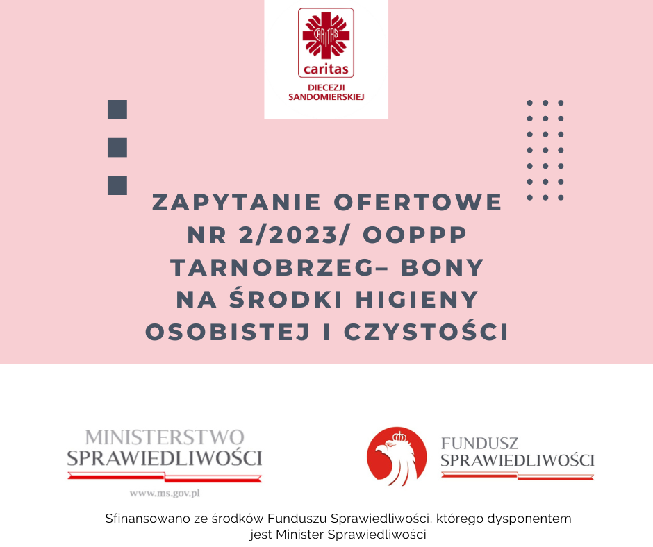 ZAPYTANIE OFERTOWE NR 2/2023/ OOPPP TARNOBRZEG– BONY NA ŚRODKI HIGIENY OSOBISTEJ I CZYSTOŚCI