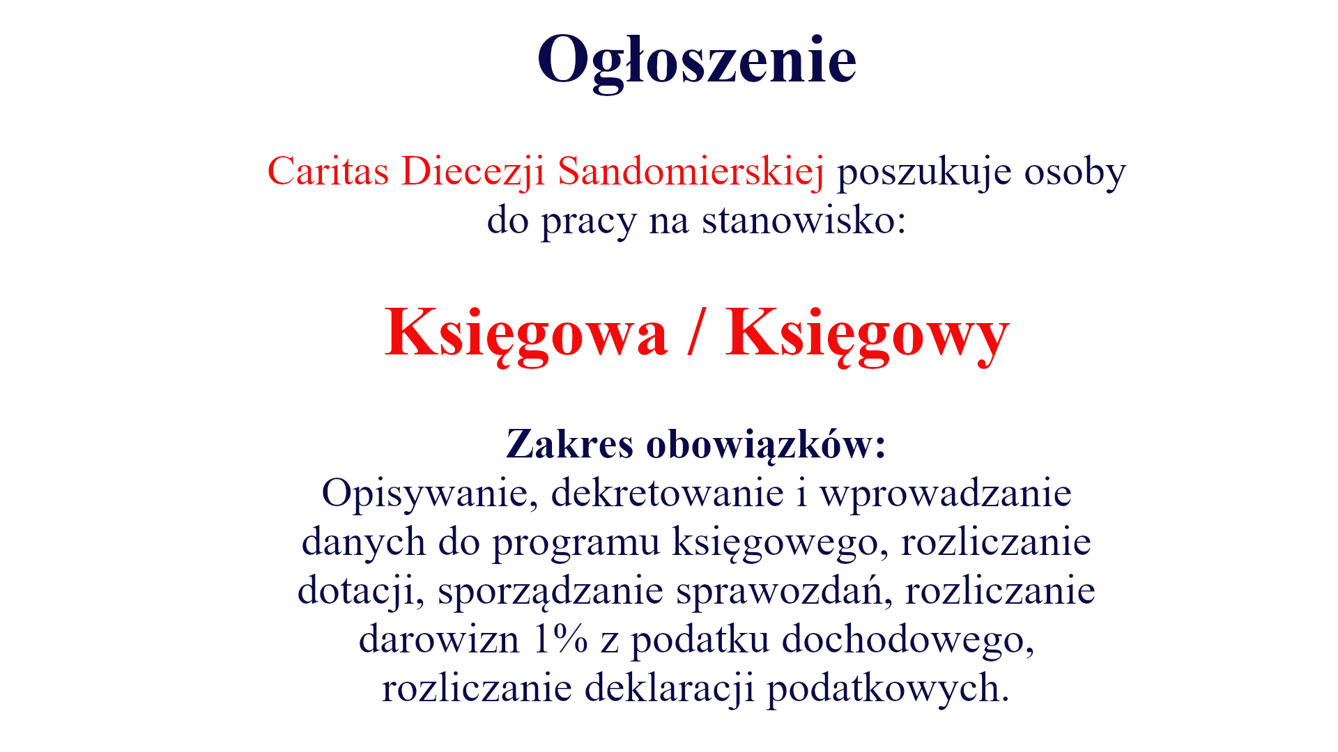Caritas Diecezji Sandomierskiej poszukuje osoby do pracy na stanowisko: KSIĘGOWA/KSIĘGOWY